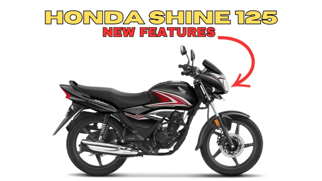 FEATURES OF HONDA SHINE 125