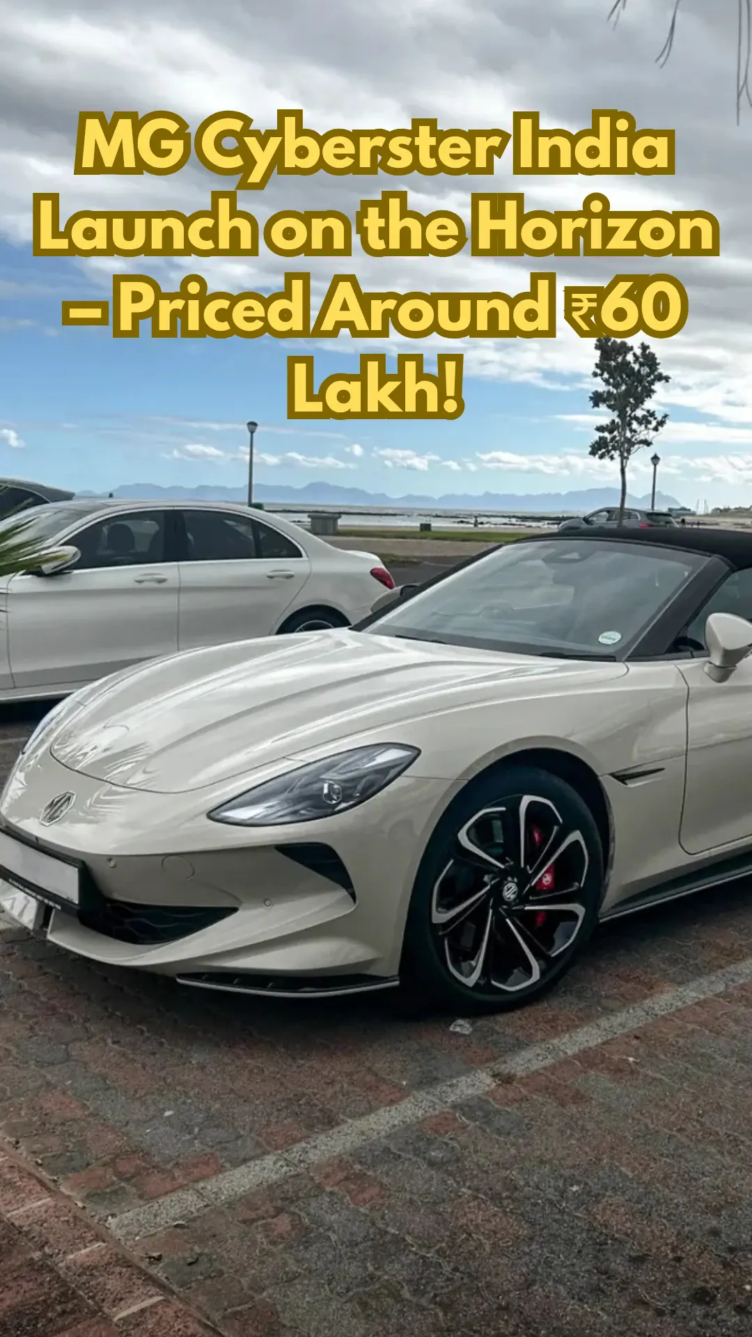 MG Cyberster Coming Soon to India – Estimated Price: ₹60 Lakh