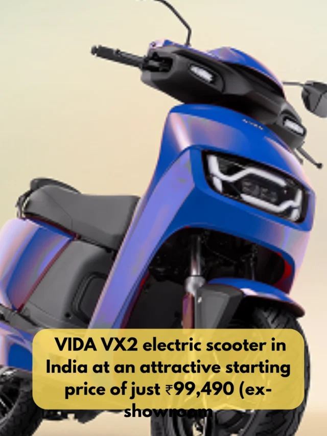VIDA VX2 Electric Scooter Launched in India at ₹99,490
